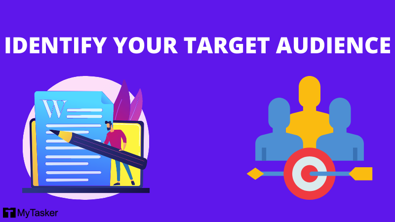 IDENTIFY YOUR TARGET AUDIENCE